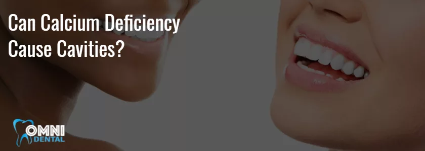 Can Calcium Deficiency Cause Cavities