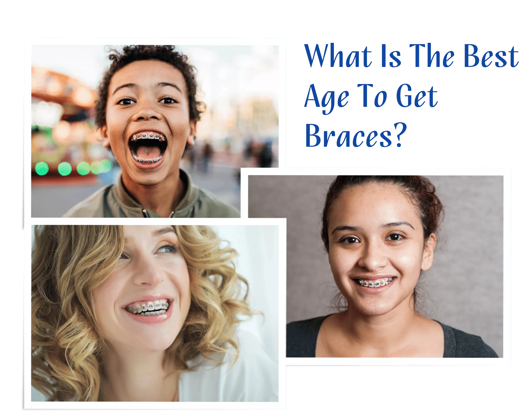 What Is The Best Age To Get Braces