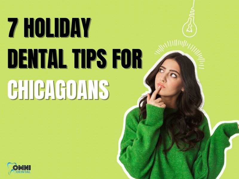 7 Holiday Dental Tips for Chicagoans