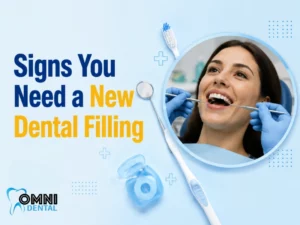 Signs You Need a New Dental Filling