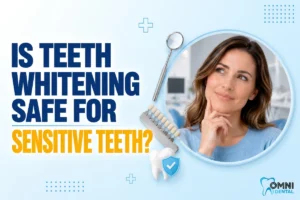 Is Teeth Whitening Safe for Sensitive Teeth